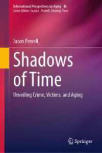 Shadows of Time : Unveiling Crime, Victims, and Aging (International Perspectives on Aging)
