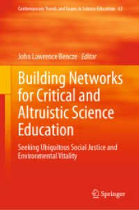 Building Networks for Critical and Altruistic Science Education : Seeking Ubiquitous Social Justice and Environmental Vitality (Contemporary Trends and Issues in Science Education)