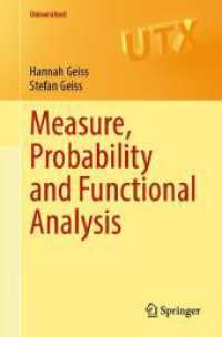 Measure, Probability and Functional Analysis (Universitext) （2025. xx, 443 S. XX, 443 p. 18 illus., 14 illus. in color. 235 mm）