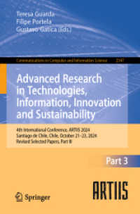 Advanced Research in Technologies, Information, Innovation and Sustainability (Communications in Computer and Information Science 2347) （2025. xxviii, 442 S. XXVIII, 442 p. 103 illus., 75 illus. in color. 23）