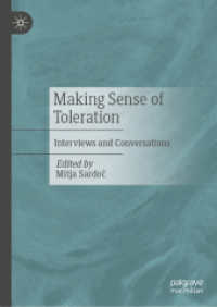 寛容を理解する<br>Making Sense of Toleration : Interviews and Conversations （2025. xiii, 184 S. XIII, 184 p. 1 illus. 210 mm）