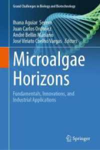Microalgae Horizons : Fundamentals, Innovations, and Industrial Applications (Grand Challenges in Biology and Biotechnology)