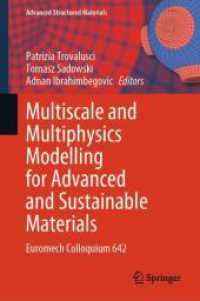 Multiscale and Multiphysics Modelling for Advanced and Sustainable Materials : Euromech Colloquium 642 (Advanced Structured Materials)