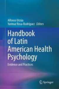 ラテンアメリカ健康心理学ハンドブック<br>Handbook of Latin American Health Psychology : Evidence and Practices （2025. xvi, 517 S. XVI, 517 p. 18 illus., 4 illus. in color. 235 mm）