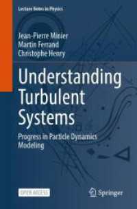 Understanding Turbulent Systems : Progress in Particle Dynamics Modeling (Lecture Notes in Physics 1039) （2025. xix, 284 S. XIX, 284 p. 83 illus., 80 illus. in color. 235 mm）