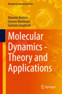 Molecular Dynamics - Theory and Applications (Mechanical Engineering Series) （2025. xlviii, 462 S. XLVIII, 462 p. 199 illus., 147 illus. in color. 2）