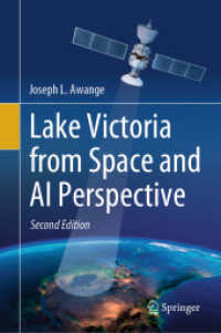 Lake Victoria from Space and AI Perspective （2. Aufl. 2025. xix, 400 S. XIX, 400 p. 149 illus., 136 illus. in color）