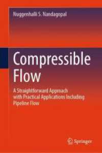 Compressible Flow : A Straightforward Approach with Practical Applications Including Pipeline Flow