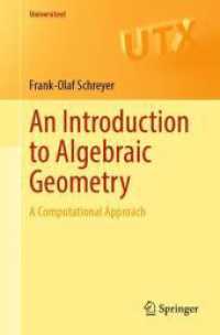代数幾何入門：計算アプローチ<br>An Introduction to Algebraic Geometry : A Computational Approach (Universitext)
