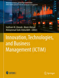 Innovation, Technologies, and Business Management (ICTIM) (Advances in Science, Technology & Innovation) （2025. xii, 1036 S. XII, 1036 p. 66 illus., 34 illus. in color. 279 mm）