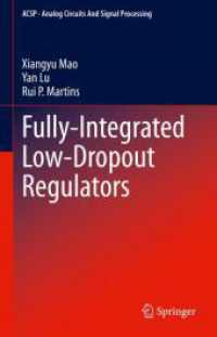Fully-Integrated Low-Dropout Regulators (Analog Circuits and Signal Processing) （2025. x, 232 S. X, 232 p. 250 illus., 243 illus. in color. 235 mm）