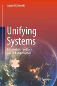 Unifying Systems : Information, Feedback, and Self-Organization （2025. l, 485 S. L, 485 p. 78 illus., 2 illus. in color. 235 mm）