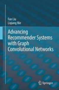Advancing Recommender Systems with Graph Convolutional Networks （2025. xv, 157 S. XV, 157 p. 235 mm）