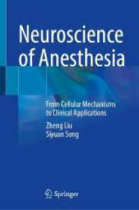 Neuroscience of Anesthesia : From Cellular Mechanisms to Clinical Applications （2025. x, 106 S. X, 106 p. 8 illus., 7 illus. in color. 235 mm）