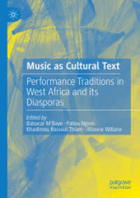 Music as Cultural Text : Performance Traditions in West Africa and its Diasporas （2025. xiii, 315 S. XIII, 315 p. 9 illus. 210 mm）