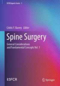 Spine Surgery : General Considerations and Fundamental Concepts    Vol. 1 (SFCR Experts Series 1) （2025. xi, 181 S. XI, 181 p. 128 illus., 94 illus. in color. With onlin）