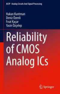 Reliability of CMOS Analog ICs (Analog Circuits and Signal Processing) （2025. xii, 94 S. XII, 94 p. 64 illus., 13 illus. in color. 235 mm）