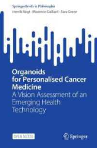 Organoids for Personalised Cancer Medicine : A Vision Assessment of an Emerging Health Technology (SpringerBriefs in Philosophy) （2025. xii, 102 S. XII, 102 p. 11 illus. in color. 235 mm）