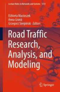 Road Traffic Research, Analysis, and Modeling (Lecture Notes in Networks and Systems)