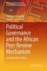 Political Governance and the African Peer Review Mechanism : A Comparative Analysis (Advances in African Economic, Social and Political Development)