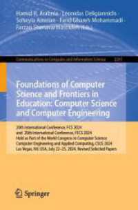 Foundations of Computer Science and Frontiers in Education: Computer Science and Computer Engineering (Communications in Computer and Information Science 2261) （2025. xviii, 440 S. XVIII, 440 p. 109 illus., 89 illus. in color. 235）