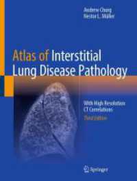 間質性肺疾患病理アトラス（第３版）<br>Atlas of Interstitial Lung Disease Pathology : With High Resolution CT Correlations （3. Aufl. 2025. xvi, 300 S. XVI, 300 p. 419 illus., 336 illus. in color）