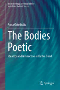 The Bodies Poetic : Identity and Interaction with the Dead (Bioarchaeology and Social Theory)