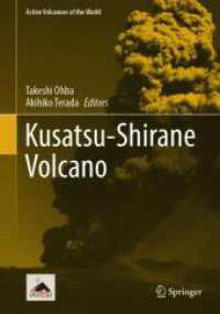 大場武・寺田暁彦（共）編／草津白根火山<br>Kusatsu-Shirane Volcano (Active Volcanoes of the World) （2025. xii, 276 S. XII, 276 p. 148 illus., 114 illus. in color. 254 mm）