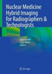 Nuclear Medicine Hybrid Imaging for Radiographers & Technologists （2025. xii, 263 S. XII, 263 p. 76 illus., 60 illus. in color. 254 mm）