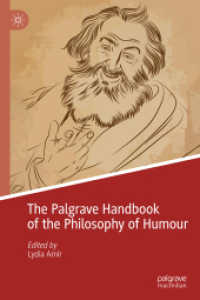The Palgrave Handbook of the Philosophy of Humor （2025. 1024 S. Approx. 1025 p. 1 illus. 0 mm）