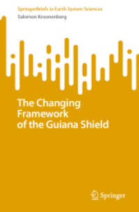 The Changing Framework of the Guiana Shield (Springerbriefs in Earth System Sciences)