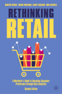 Rethinking Retail : A Marketer's Guide to Decoding Consumer Preference through Data Analytics （2. Aufl. 2025. xiii, 126 S. XIII, 126 p. 16 illus., 15 illus. in color）