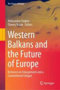 Western Balkans and the Future of Europe : Between an Enlargement and a Commitment Fatigue (The Future of Europe)