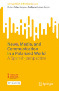 News, Media, and Communication in a Polarized World : A Spanish perspective (Springerbriefs in Political Science)