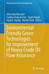 Environmental Friendly Green Technologies for Improvement of Heavy Crude Oil Flow Assurance (Environmental Science and Engineering)