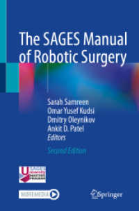The SAGES Manual of Robotic Surgery （2. Aufl. 2025. iii, 593 S. III, 593 p. 248 illus., 244 illus. in color）