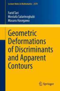 Geometric Deformations of Discriminants and Apparent Contours (Lecture Notes in Mathematics)