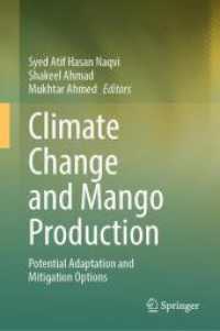 Climate Change and Mango Production : Potential Adaptation and Mitigation Options （2025. xii, 1438 S. XII, 1438 p. 118 illus., 117 illus. in color. 235 m）