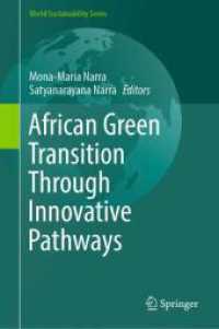 African Green Transition Through Innovative Pathways (World Sustainability Series) （2025. xiii, 327 S. XIII, 327 p. 123 illus., 94 illus. in color. 235 mm）