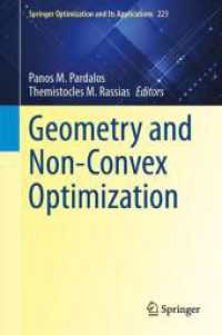 幾何学と非凸最適化<br>Geometry and Non-Convex Optimization (Springer Optimization and Its Applications 223) （2025. xiv, 895 S. XIV, 895 p. 24 illus., 15 illus. in color. 235 mm）