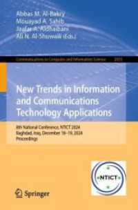 New Trends in Information and Communications Technology Applications : 8th National Conference， NTICT 2024， Baghdad， Iraq， December 18-19， 2024， Proceedings (Communications in Computer and Information Science 2455)