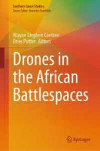Drones in the African Battlespaces (Southern Space Studies) （2025. xii, 162 S. XII, 162 p. 7 illus., 6 illus. in color. 235 mm）