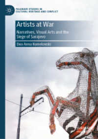 Artists at War : Narratives, Visual Arts and the Siege of Sarajevo (Palgrave Studies in Cultural Heritage and Conflict)