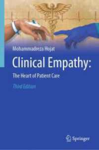 Clinical Empathy: : The Heart of Patient Care （3. Aufl. 2025. xlvii, 595 S. XLVII, 595 p. 20 illus., 14 illus. in col）