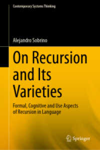 リカージョンとその変種：言語における形式・認知・用法の観点から見たリカージョン<br>On Recursion and Its Varieties: Formal, Cognitive and Use Aspects of Recursion in Language (Contemporary Systems Thinking")