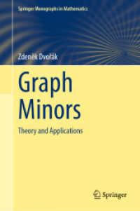 グラフマイナー：理論と応用<br>Graph Minors : Theory and Applications (Springer Monographs in Mathematics) （2025. 400 S. Approx. 400 p. 235 mm）