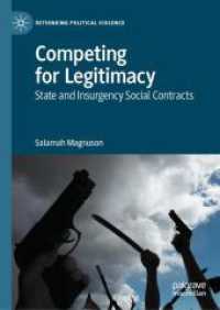 Competing for Legitimacy : State and Insurgency Social Contracts (Rethinking Political Violence)