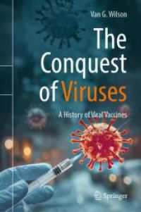 The Conquest of Viruses : A History of Viral Vaccines