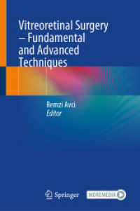 Vitreoretinal Surgery - Fundamental and Advanced Techniques （2025. xv, 185 S. XV, 185 p. 30 illus. 235 mm）