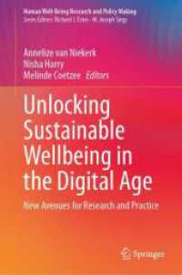 Unlocking Sustainable Wellbeing in the Digital Age : New Avenues for Research and Practice (Human Well-Being Research and Policy Making) （2025. xviii, 412 S. XVIII, 412 p. 31 illus., 21 illus. in color. 235 m）